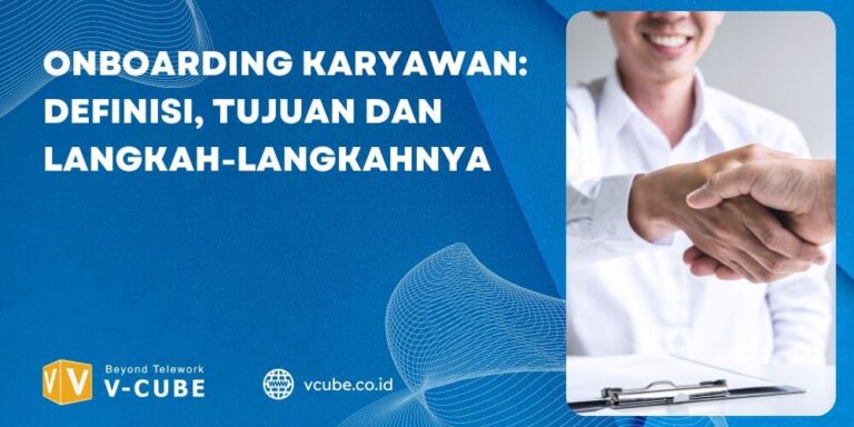 Onboarding Karyawan Definisi Tujuan Dan Langkah Langkahnya