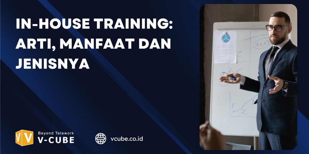 In-House Training: Arti, Manfaat dan Jenisnya