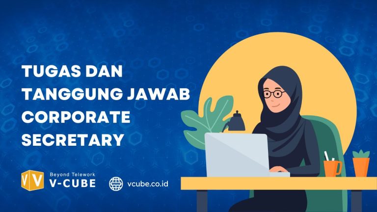 Tugas dan Tanggung Jawab Corporate Secretary