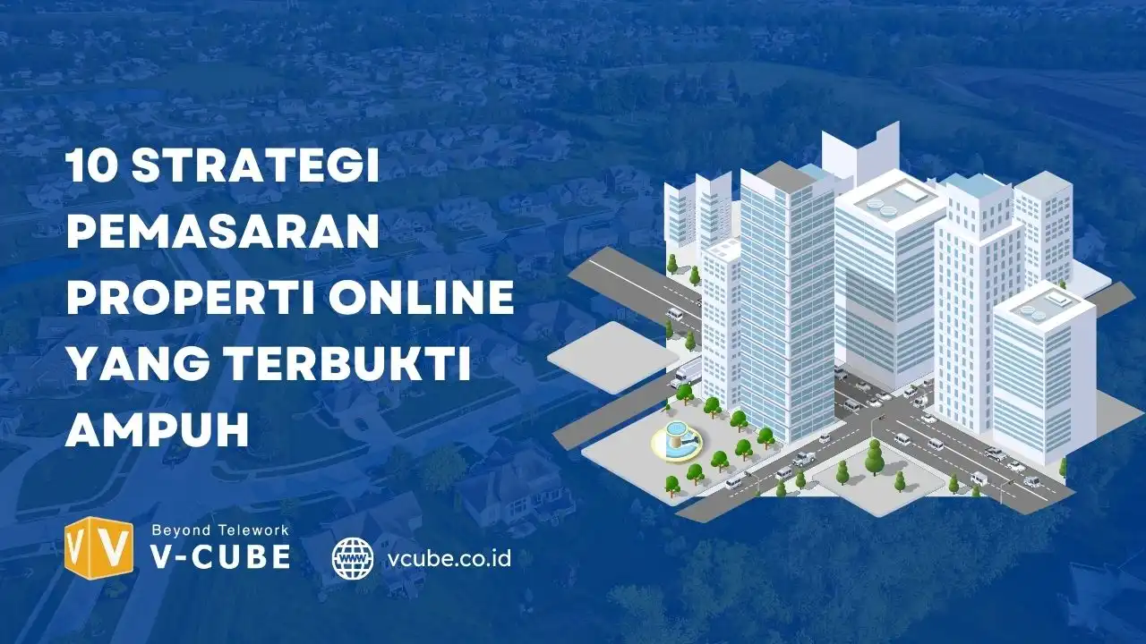 10 Strategi Pemasaran Properti Online yang Terbukti Ampuh