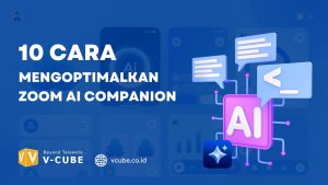 10 cara mengoptimalkan Zoom AI Companion