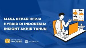 Masa depan kerja hybrid di Indonesia
