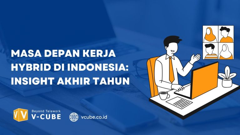 Masa depan kerja hybrid di Indonesia