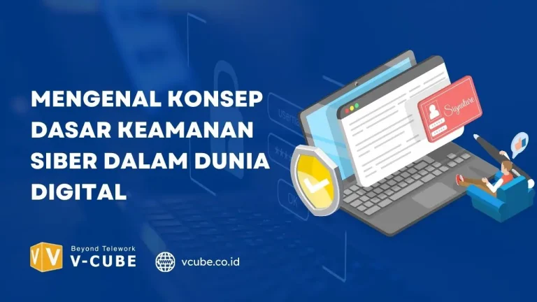 Mengenal Konsep Dasar Keamanan Siber dalam Dunia Digital