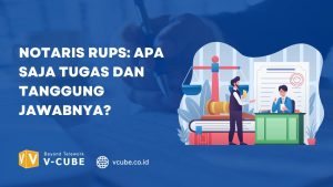 notaris RUPS tugas dan tanggung jawab