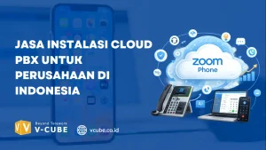 Jasa instalasi Cloud PBX untuk Perusahaan di Indonesia